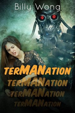 TerMANation (eBook, ePUB) - Wong, Billy