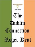 The Dublin Connection (eBook, ePUB) The Dublin Connection (eBook, ePUB)