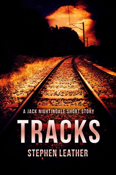 Tracks (A Jack Nightingale Short Story) (eBook, ePUB) Tracks (A Jack Nightingale Short Story) (eBook, ePUB)