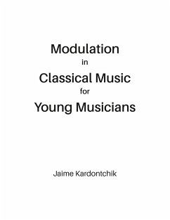 Modulation in Classical Music for Young Musicians - Kardontchik, Jaime