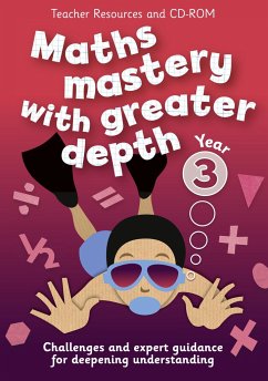 Year 3 Maths Mastery with Greater Depth: Teacher Resources with CD-ROM - Keen Kite Books