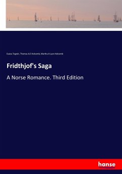 Fridthjof's Saga - Tegnér, Esaias;Holcomb, Thomas A.E;Holcomb, Martha A Lyon