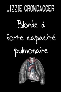 Cover Blonde à forte capacité pulmonaire (eBook, ePUB)