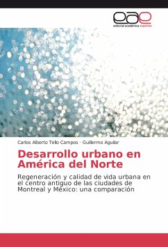 Desarrollo urbano en América del Norte - Tello Campos, Carlos Alberto;Aguilar, Guillermo