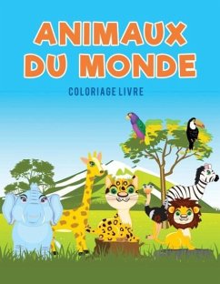 Animaux du monde coloriage Livre - Kids, Coloring Pages for