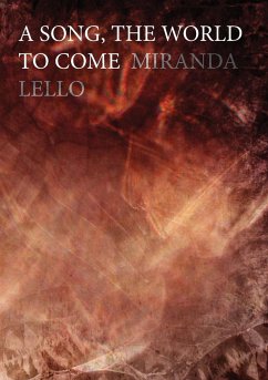 A Song, The World to Come - Lello, Miranda