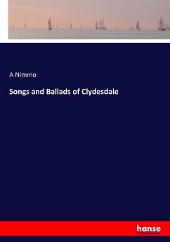 Songs and Ballads of Clydesdale - Nimmo, A