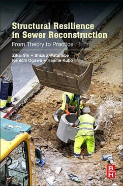 Structural Resilience in Sewer Reconstruction: From Theory to Practice - Shi, Zihai;Watanabe, Shizuo;Ogawa, Kenichi