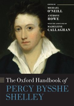 The Oxford Handbook of Percy Bysshe Shelley - Callaghan, Madeleine (Lecturer in Romantic Literature, Lecturer in R
