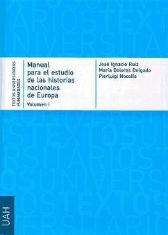 Manual para el estudio de las historias nacionales de Europa - Delgado Pavón, María Dolores; Nocella, Pier Luigi; Ruiz Rodríguez, José Ignacio