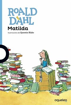 Matilda - Dahl, Roald; Blake, Quentin