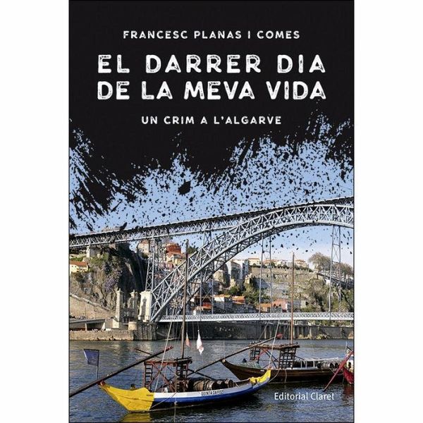 El darrer dia de la meva vida : un crim a l'Algarve