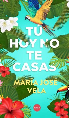 Tú hoy no te casas - Vela González, María José; Vela, María José