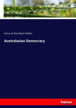 Australasian Democracy - Walker, Henry de Rosenbach