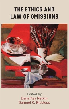 The Ethics and Law of Omissions - Nelkin