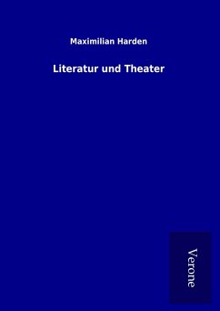 Literatur und Theater - Harden, Maximilian