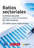 Ratios sectoriales : cuentas anuales -balances y cuentas de resultados- de 166 sectores : 25 ratios por sector