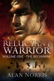 A Reluctant Warrior Volume One The Beginning (eBook, ePUB)
