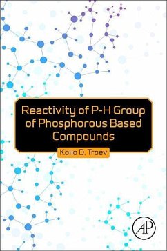 Reactivity of P-H Group of Phosphorus Based Compounds - Troev, Kolio D.