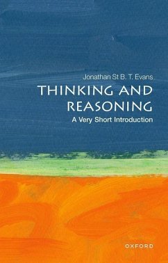 Thinking and Reasoning: A Very Short Introduction - Evans, Jonathan