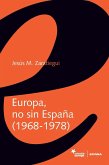 Europa, no sin España, 1968-1978