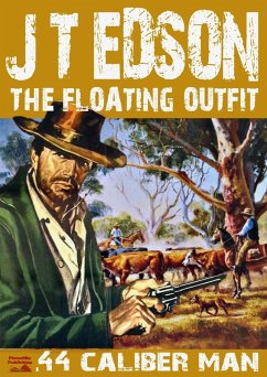 Cover The Floating Outfit 2: .44 Caliber Man (eBook, ePUB)