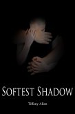 Softest Shadow (eBook, ePUB) Softest Shadow (eBook, ePUB)