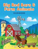 Big Red Barn and Farm Animals Coloring Book