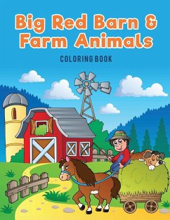 Big Red Barn and Farm Animals Coloring Book - Kids, Coloring Pages for