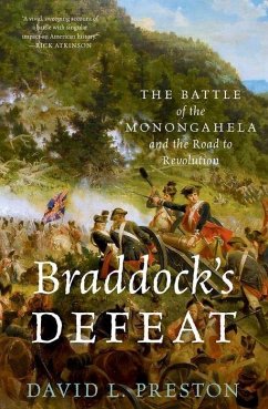 Braddock's Defeat - Preston, David L. (Assistant Professor of History, The Citadel)