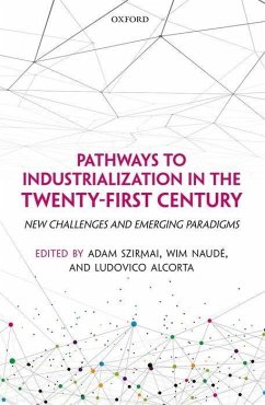 Pathways to Industrialization in the Twenty-First Century: New Challenges and Emerging Paradigms