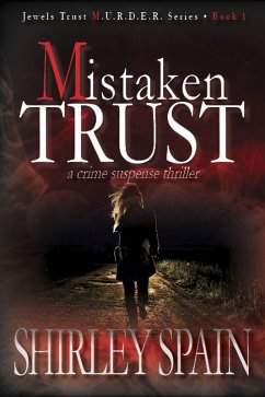 Cover Mistaken Trust - (Book 1 of 6 in the Dark and Chilling Jewels Trust M.U.R.D.E.R Series) (eBook, ePUB)