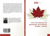 1812-1815 Warriors de Kanesatake, de la Mission de OKA : archives