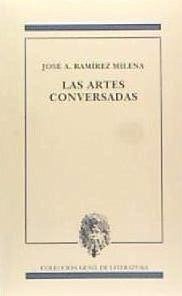 Las artes conversadas - Ramírez Milena, José A.