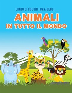 Libro di coloritura degli animali in tutto il mondo - Kids, Coloring Pages for