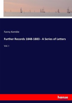 Further Records 1848-1883 - A Series of Letters Further Records 1848-1883 - A Series of Letters