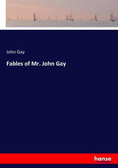 Fables of Mr. John Gay - Gay, John
