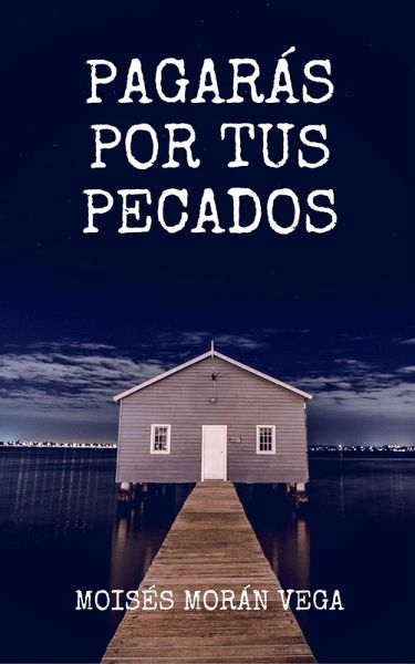 Pagarás por tus pecados (eBook, ePUB) Pagarás por tus pecados (eBook, ePUB)