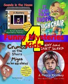 4 Funny Mysteries for Kids: Goosebumps, Gross Ghosts & Grammar for Growing Goblins (Mini-mysteries for Minors, #5) (eBook, ePUB)