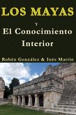 Los Mayas y el Conocimiento Interior (eBook, ePUB)