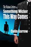 The Watson Letters Volume 1: Something Wicker This Way Comes (eBook, ePUB)