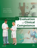 Practical Guide to the Evaluation of Clinical Competence E-Book (eBook, ePUB)