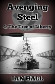 Avenging Steel 4: The Tree of Liberty (eBook, ePUB)