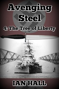 Cover Avenging Steel 4: The Tree of Liberty (eBook, ePUB)