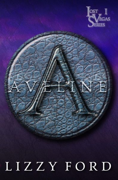 Aveline (Lost Vegas Series, #1) (eBook, ePUB) Aveline (Lost Vegas Series, #1) (eBook, ePUB)