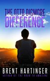 The Otto Digmore Difference (eBook, ePUB) The Otto Digmore Difference (eBook, ePUB)