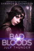 Bad Bloods: July Thunder (eBook, ePUB)