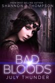 Bad Bloods: July Thunder (eBook, ePUB) Bad Bloods: July Thunder (eBook, ePUB)