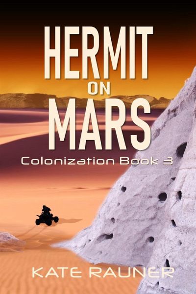 Hermit on Mars Colonization Book 3 (eBook, ePUB)