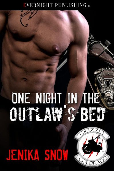 One Night in the Outlaw's Bed (The Grizzly MC, #3) (eBook, ePUB) One Night in the Outlaw's Bed (The Grizzly MC, #3) (eBook, ePUB)
